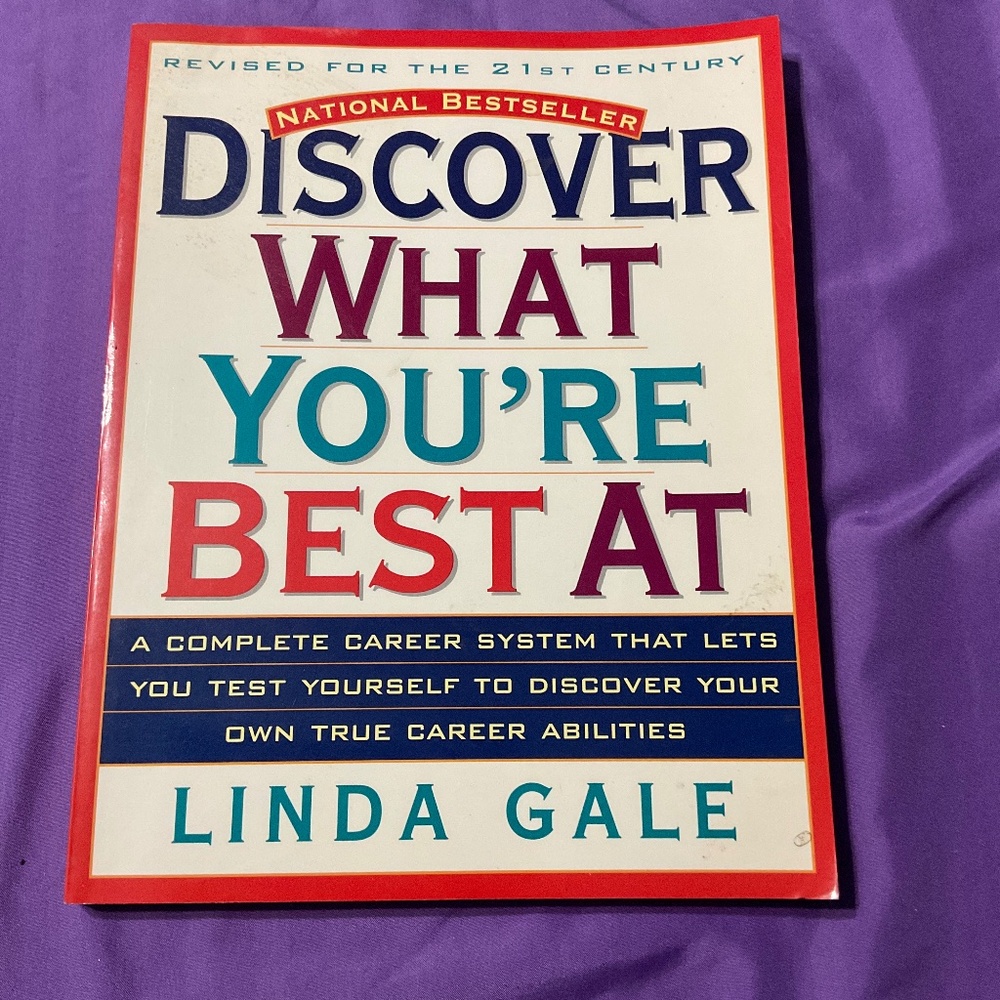 Book - Discover What Your Best At by Linda Gale. B111